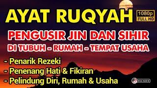 AYAT RUQYAH MUSTAJAB PENGUSIR JIN IBLIS DAN SETAN DI RUMAH, TUBUH & TEMPAT USAHA PALING AMPUH ! Live