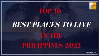 Top 10 Best Places to Live in the Philippines 2022