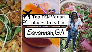 Top 10  Vegan Friendly Places to Eat in Savannah Ga | Studio Vegan