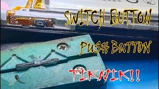 Diskarte sa pagpalit at pag repair ng switch button at push button | power and volume switch