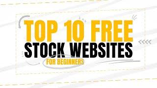 Top 10 Best FREE STOCK PHOTO Websites 2022!