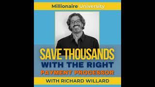 174. Better Payment Solutions to Boost Your Business Efficacy With Richard Willard