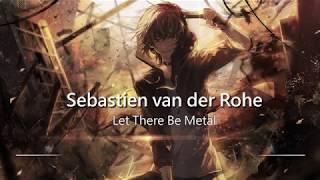 World's Greatest Battle Music: Let There Be Metal by Sebastien van der Rohe