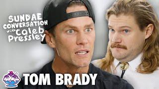 TOM BRADY: Sundae Conversation with Caleb Pressley