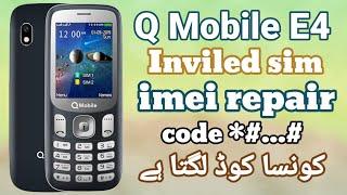 Q Mobile E4 2020 Inviled Sim || Q Mobile E4 2020 imei Change Code || Imei Repair Q Mobile E4 2020