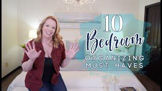 10 Bedroom Organization Must - Haves!   