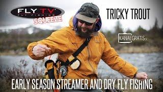 FLY TV Squeeze - TRICKY TROUT - Early Season Dry Fly and Streamer Fishing in Dalarna