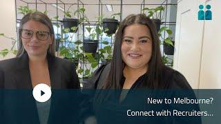 New to Melbourne? Connect with Recruiters…