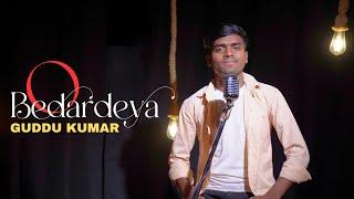 O Bedardeya | Cover By Guddu kumar | Tu Jhoothi Main Makkar | Ranbir | Shraddha | Arijit Singh