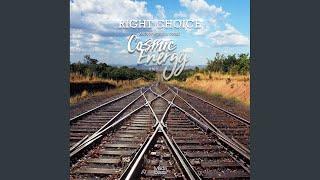 Right Choice (Cosmic Energy Remix)