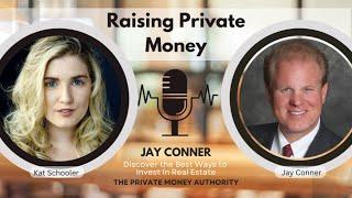 Mastering Private Money: Jay Conner's Guide to Secure Real Estate Investments