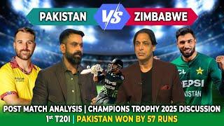 PAK vs ZIM 1st T20 | Post Match Analysis | Discussion on Champion Trophy 2025 | Shoaib Akhtar