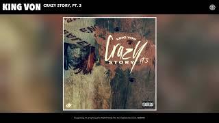 King Von - Crazy Story, Pt. 3 (Official Audio)