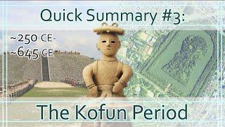 Japan's Kofun Period in 3 Minutes