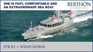 FPB 83 (WIND HORSE), with Sue Grant - Yacht for Sale - Berthon International Yacht Brokers