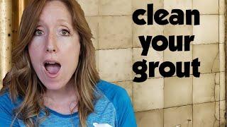 How to Clean Grout Without Killing your Back!