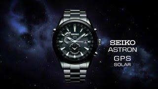 Seiko Astron GPS Solar 2013   Connect to the Sky, Connect to Space