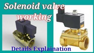 What is a Solenoid Valve? ||Basic construction of Solenoid||How a Solenoid Valve works?||Advantages