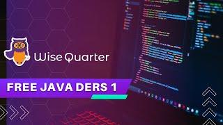 Ücretsiz Java Dersleri Başlıyor!  | Wise Quarter