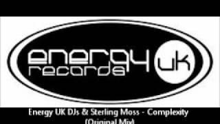 Energy UK DJs & Sterling Moss - Complexity (Original Mix)