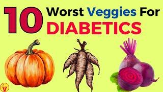 A Diabetic's Worst Enemy: The Top 10 Vegetables to Avoid | Vegetables Bad For Diabetes | VisitJoy