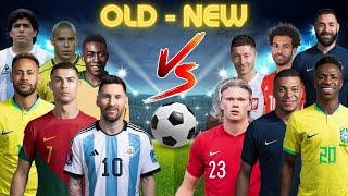 Old Legends  New Legends (Neymar,Ronaldo,Messi,Pele,Maradona Vs Salah,Mbappe,Benzema,Vini Jr)