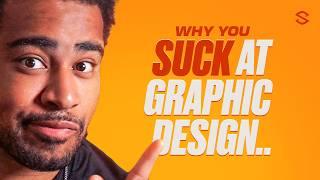 Here's Why You Suck at Graphic Design