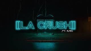 Alejo ft. Robi - LA CRUSH (Visualizer) I EENFL