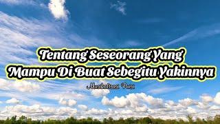 Puisi Cinta - Tentang Seseorang Yang Mampu Di Buat Sebegitu Yakinnya _ Musikalisasi Puisi