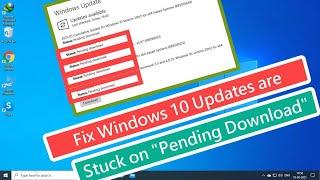 Fix Windows 10 Updates are Stuck on "Pending Download"