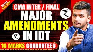 2025 CMA Final IDT Amendments Explained | June & Dec Exams | Must-Watch by Nikkhil Gupta Sir