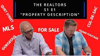 How to Write a Property Description | The Realtors S1 EP1