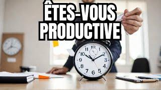 Es-tu Productive ou JUSTE Occupée ?