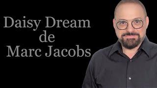 Daisy Dream de Marc Jacobs una delicia delicada