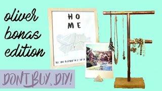 Don't Buy, DIY! - Oliver Bonas Edition | Oliver Bonas Inspired | Room Decor| DIY