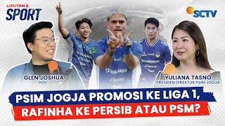 Yuliana Tasno Cerita PSIM Jogja Juara Liga 2 & Promosi Ke Liga 1, Rafinha ke PSM atau Persib?