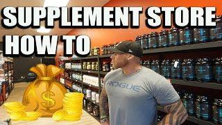 How To Open A Supplement Store 101