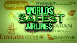 Worlds Safest Airlines