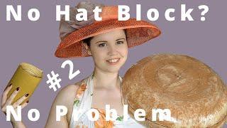 DIY hat block using expanding foam #2 (and blocking straw)