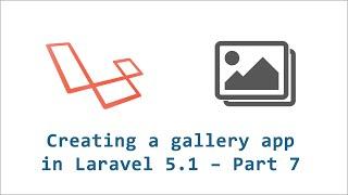 Laravel Gallery App - 7 - Implementing Dropzone