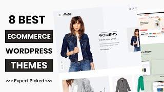 8 Best WordPress Themes for Ecommerce 2024 | Best WooCommerce Themes