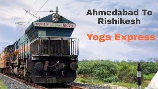 Ahmedabad Yog Nagari Rishikesh Express | Yoga Express | Ahmedabad To Rishikesh | RF Nirajkumar