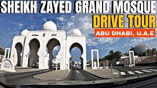 Abu Dhabi City Driving Tour Part 7 Sheikh Zayed Grand Mosque