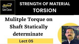 Torsion 05 Multiple Torque on Shaft Statically Determinate