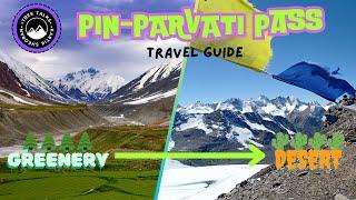 Pin Parvati valley trek | Kheerganga to Pin Parvati Trek Itinerary (Best treks in Himalayas)