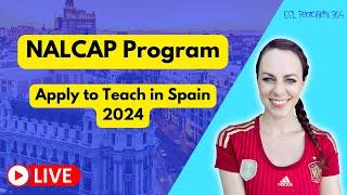 NALCAP Program 2024 | Apply to Teach in Spain in 2024 | Auxiliares de Conversacion