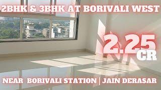 2&3BHK For Sale Near Borivali Station | Near Jain Derasar | Nearing Possession & Under-construction