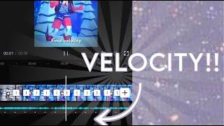 ︎How to get VELOCITY on CAPCUT! #velocity #capcut