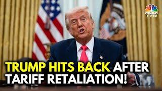 Trump Threatens More Tariffs On EU & Canada, Draws Retaliation | Trump 2.0 Tariff War | N18G