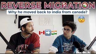 Why he moved Back to India From Canada in 2 years? International Student